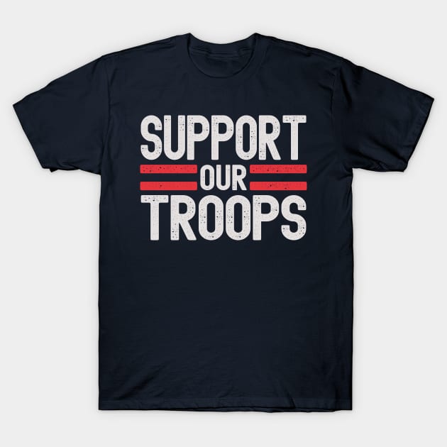 Support Our Troops T-Shirt by Etopix